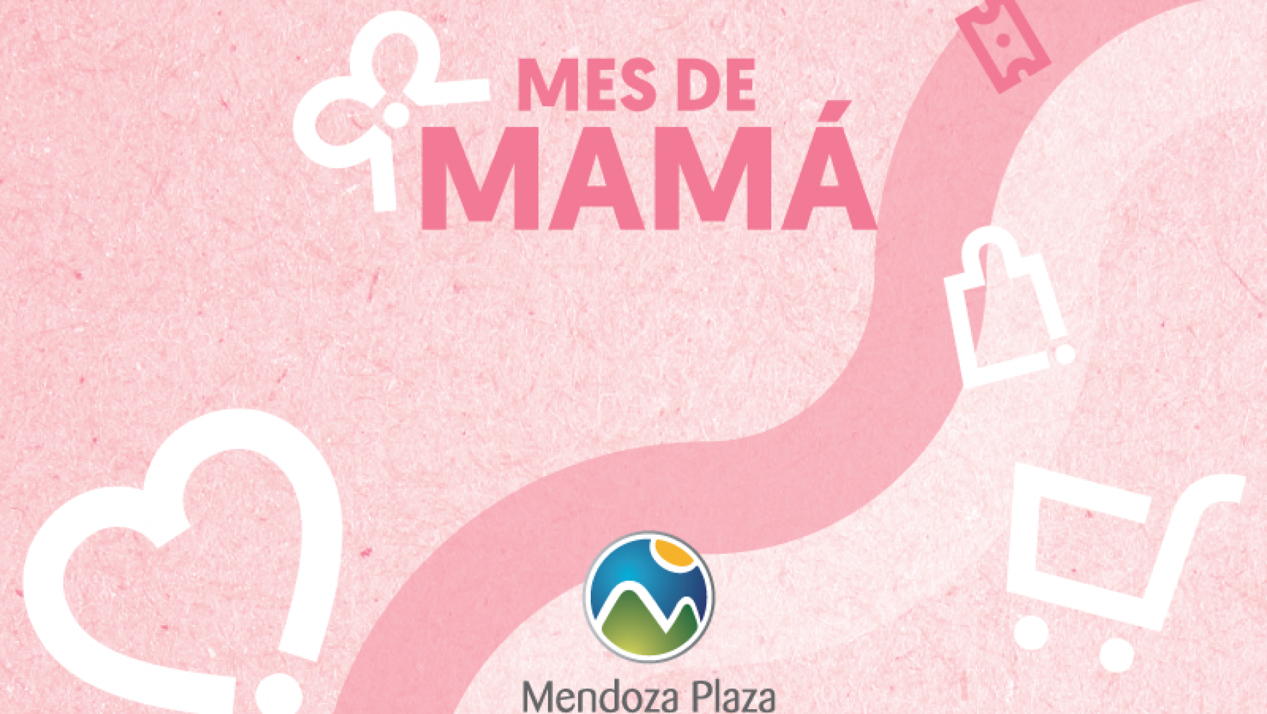 El Día la Madre ya se vive en Mendoza Plaza Shopping